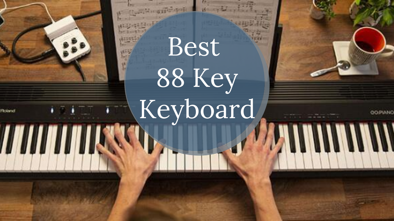Best 88 Key Keyboard