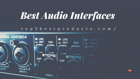 Best Audio Interfaces