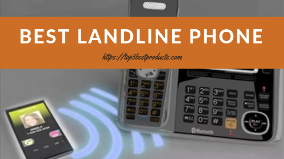 Best Landline Phone