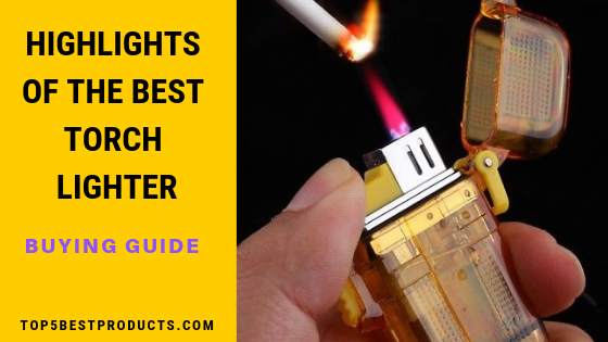 Best Torch Lighter