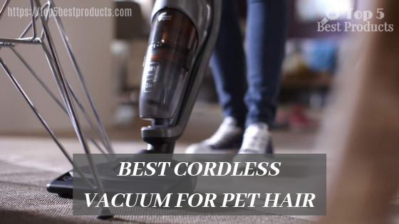 Best Cordless Vacuum for Pet Hair 12
