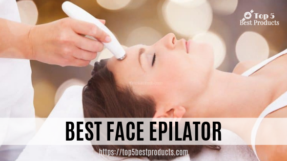 ﻿Best Face Epilator 11