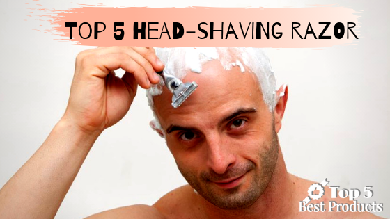 Top 5 best head shaving razor